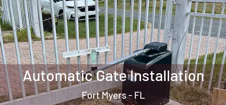 Automatic Gate Installation Fort Myers - FL