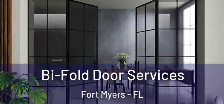 Bi-Fold Door Services Fort Myers - FL