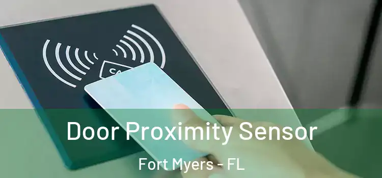 Door Proximity Sensor Fort Myers - FL
