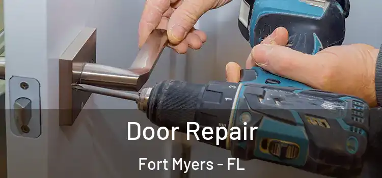 Door Repair Fort Myers - FL