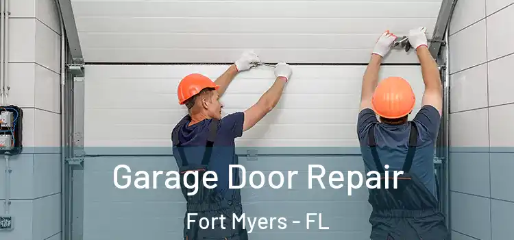  Garage Door Repair Fort Myers - FL