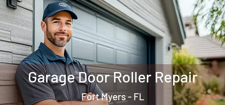  Garage Door Roller Repair Fort Myers - FL