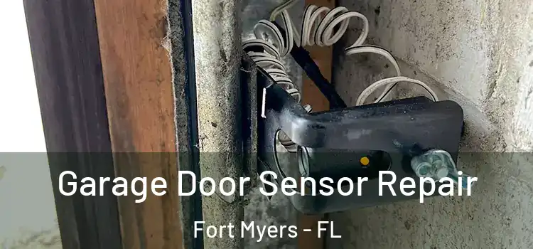Garage Door Sensor Repair Fort Myers - FL