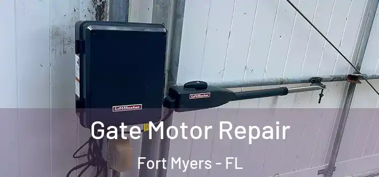 Gate Motor Repair Fort Myers - FL