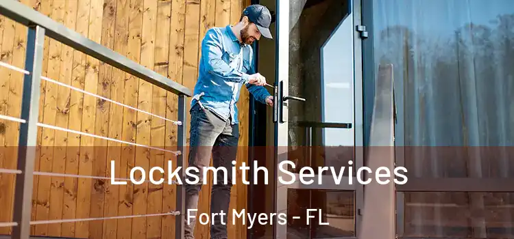 Locksmith Services Fort Myers - FL