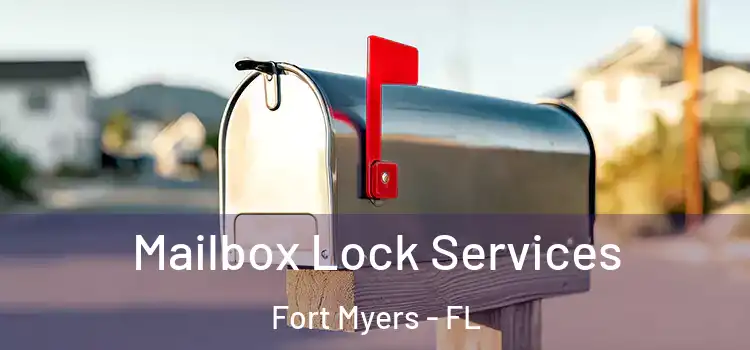 Mailbox Lock Services Fort Myers - FL