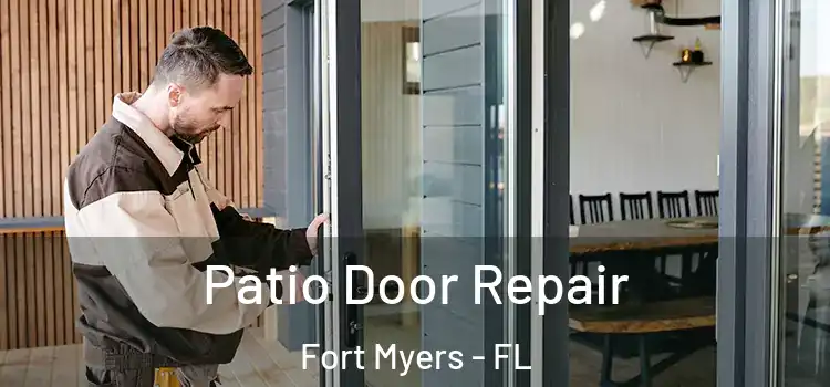 Patio Door Repair Fort Myers - FL