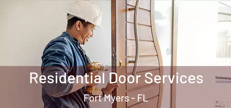Residential Door Services Fort Myers - FL