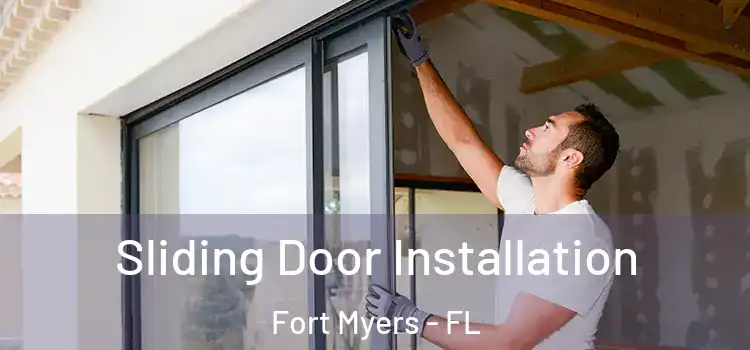 Sliding Door Installation Fort Myers - FL