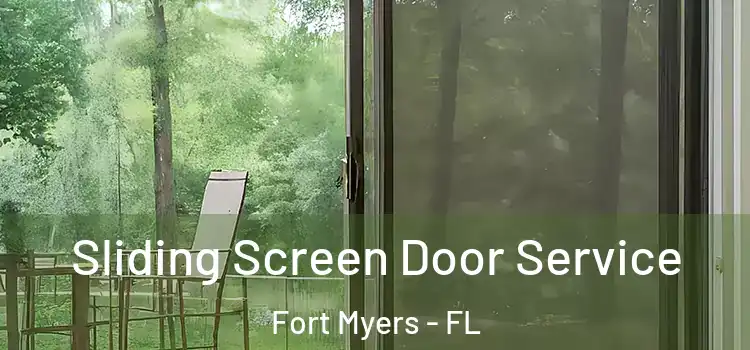 Sliding Screen Door Service Fort Myers - FL