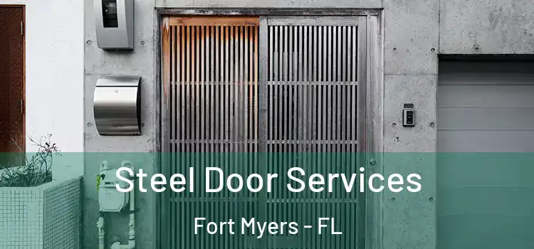 Steel Door Services Fort Myers - FL